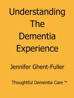cover image of Understanding the Dementia Experience, no. 1